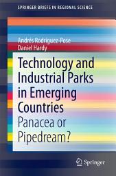 Icon image Technology and Industrial Parks in Emerging Countries: Panacea or Pipedream?