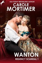 Icon image Wanton (Regency Scandal 1)