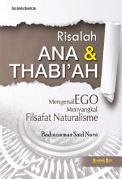 Icon image Risalah Ana & Thabi'ah: Mengenal Ego, Menyangkal Filsafat Naturalisme