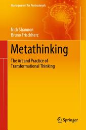 Icon image Metathinking: The Art and Practice of Transformational Thinking