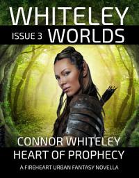 Icon image Issue 3: Heart of Prophecy A Fireheart Urban Fantasy Novella