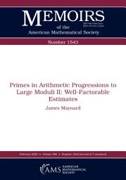 Icon image Primes in Arithmetic Progressions to Large Moduli II: Well-Factorable Estimates