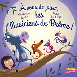 Icon image À vous de jouer les musiciens de Brême