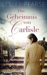 Icon image Das Geheimnis von Carlisle