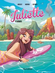 Icon image Juliette à Hawaii - La BD