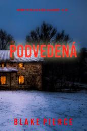 Icon image Podvedená (napínavý FBI thriller ze série Ella Darková – 15. díl)