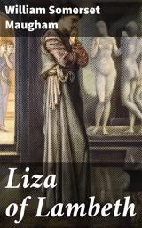 Icon image Liza of Lambeth: A Gritty Portrait of Urban Life in Edwardian London
