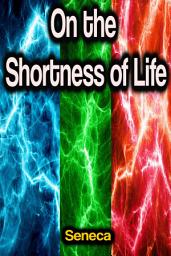 Icon image On the Shortness of Life