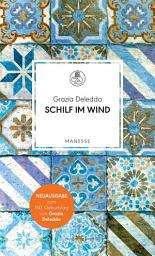 Icon image Schilf im Wind: Roman. Überarbeitete Neuausgabe, kommentiert von Jochen Reichel