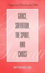Icon image Grace, Salvation, the Spirit, and Christ