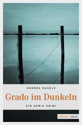Icon image Grado im Dunkeln: Ein Adria Krimi, Ausgabe 3