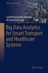 Icon image Big Data Analytics for Smart Transport and Healthcare Systems
