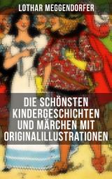 Icon image Die schönsten Kindergeschichten und Märchen mit Originalillustrationen: Münchener Kasperl-Theater + Die brave Bertha und die böse Lina + Schneewittchen