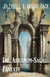 Icon image Die Arkanum-Saga: Fantasy