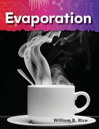Icon image Evaporation: Read Along or Enhanced eBook
