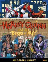 Icon image Harley Quinn und die Birds of Prey: Alle gegen Harley