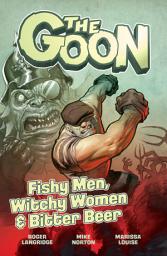 Icon image The Goon Vol. 3: FISHY MEN, WITCHY WOMEN & BITTER BEER