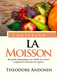 Icon image Conserver la Moisson