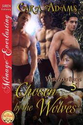 Icon image Chosen by the Wolves [Werewolf Brides 5]