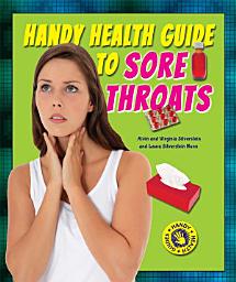 Icon image Handy Health Guide to Sore Throats