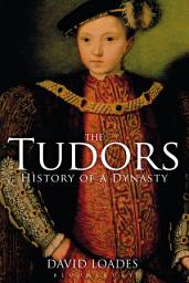 Icon image The Tudors: History of a Dynasty
