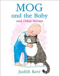 Icon image Mog and the Baby and Other Stories