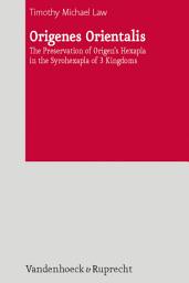Icon image Origenes Orientalis: The Preservation of Origen's Hexapla in the Syrohexapla of 3 Kingdoms