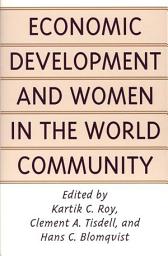 Icon image Economic Development and Women in the World Community
