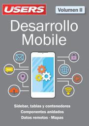 Icon image Desarrollo Mobile II: Sidebar, tablas y contenedores - Componentes anidados - Datos remotos - Mapas