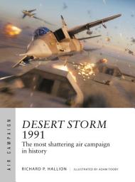 Icon image Desert Storm 1991: The most shattering air campaign in history