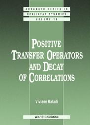 Icon image Positive Transfer Operators and Decay of Correlations