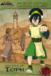 Icon image The Earth Kingdom Chronicles: The Tale of Toph (Avatar: The Last Airbender)