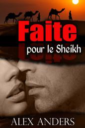 Icon image Faite pour le Sheikh (Romance érotique SM, Femmes corpulentes)