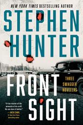 Icon image Front Sight: Three Swagger Novellas
