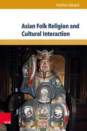 Icon image Asian Folk Religion and Cultural Interaction