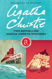Icon image The Man in the Brown Suit & Crooked House Bundle: Two Bestselling Agatha Christie Mysteries