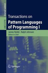 Icon image Transactions on Pattern Languages of Programming I