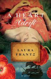 Icon image A Heart Adrift: A Novel