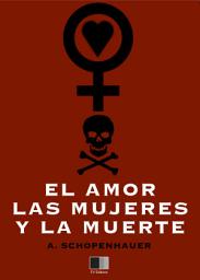 Icon image El amor, las mujeres y la muerte
