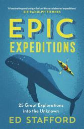 Icon image Epic Expeditions: 25 Great Explorations into the Unknown