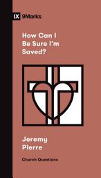 Icon image How Can I Be Sure I'm Saved?