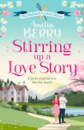 Icon image Stirring Up a Love Story