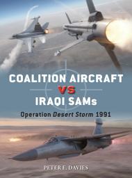 Icon image Coalition Aircraft vs Iraqi SAMs: Operation Desert Storm 1991
