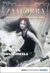 Icon image Professor Zamorra 1041: Im Bann des Zirkels