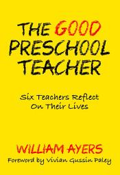 Icon image The Good Preschool Teacher