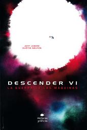Icon image Descender 6: Máquina de guerra