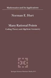 Icon image Many Rational Points: Coding Theory and Algebraic Geometry