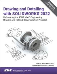 Icon image Drawing and Detailing with SOLIDWORKS 2022