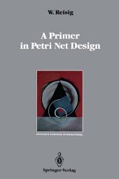 Icon image A Primer in Petri Net Design