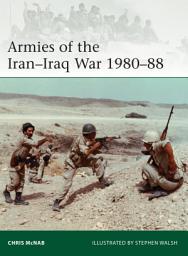 Icon image Armies of the Iran–Iraq War 1980–88